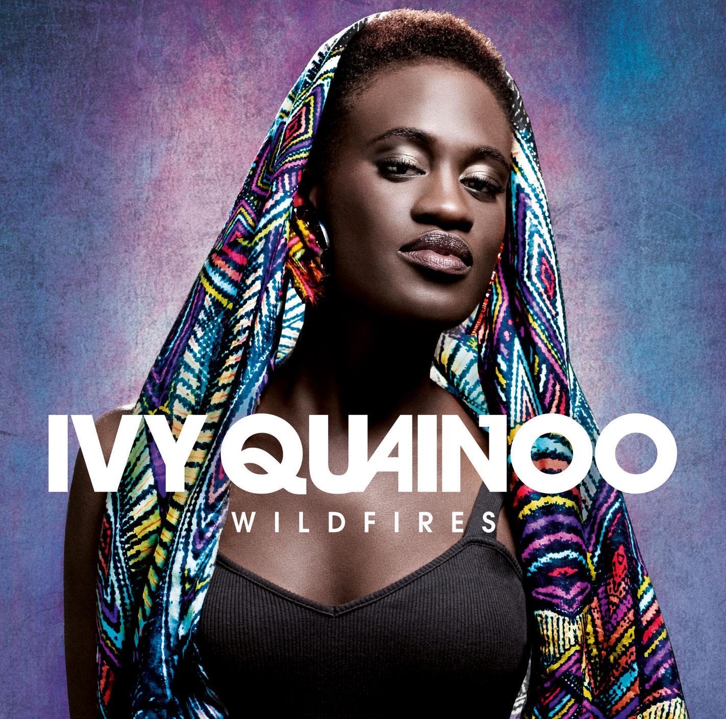 <strong>Ivy Quainoo</strong><br /> Wildfires (Album)