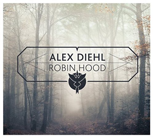 <strong>Alex Diehl</strong> <br>Robin Hood EP