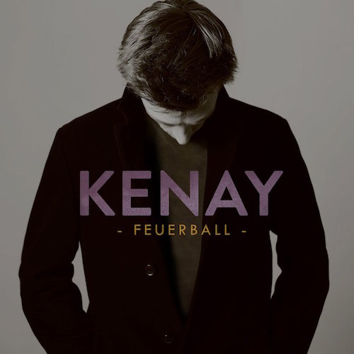<strong>Kenay</strong><br> Feuerball
