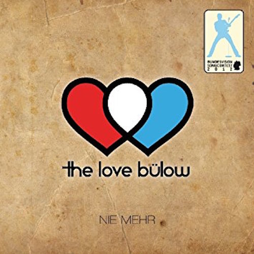 <strong>The Love Bülow</strong><br> Nie mehr