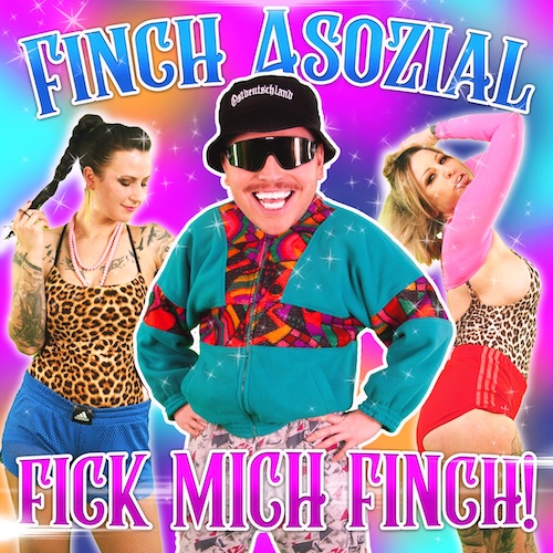 finch_asozial-fick_mich_finch_s